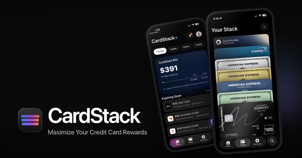 CardStack — Maximize Your Credit Card Rewards. App screens showing the CardStack+ dashboard and Your Stack wallet.